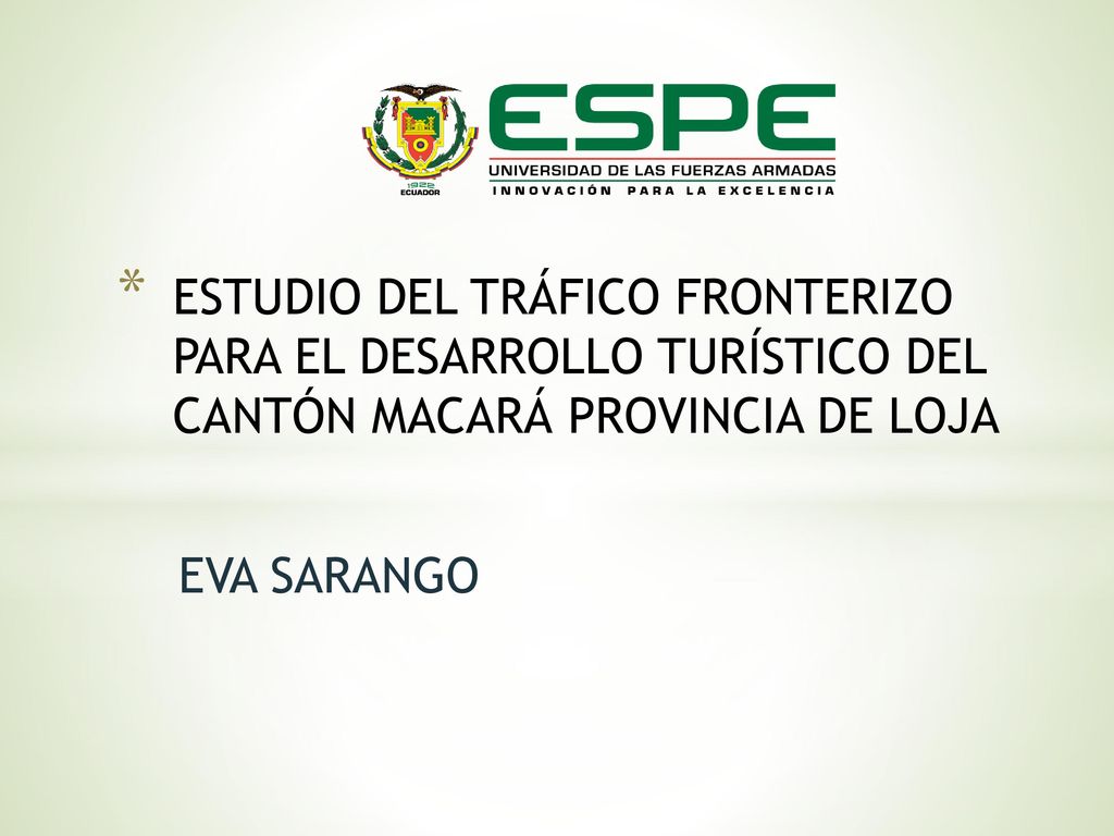 ESTUDIO DEL TRÁFICO FRONTERIZO PARA EL DESARROLLO TURÍSTICO DEL CANTÓN MACARÁ PROVINCIA DE LOJA
