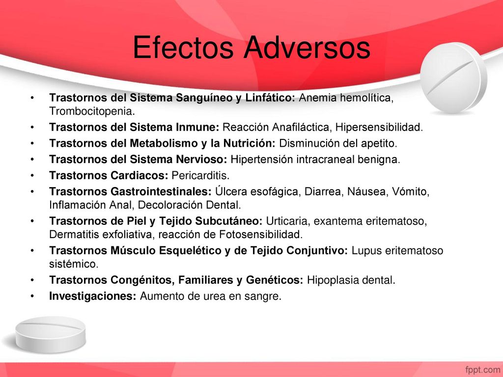 Efectos Adversos Trastornos del Sistema Sanguíneo y Linfático: Anemia hemolítica, Trombocitopenia.