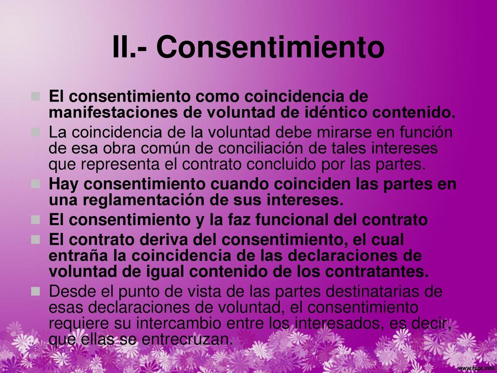 II.- Consentimiento El consentimiento como coincidencia de manifestaciones de voluntad de idéntico contenido.
