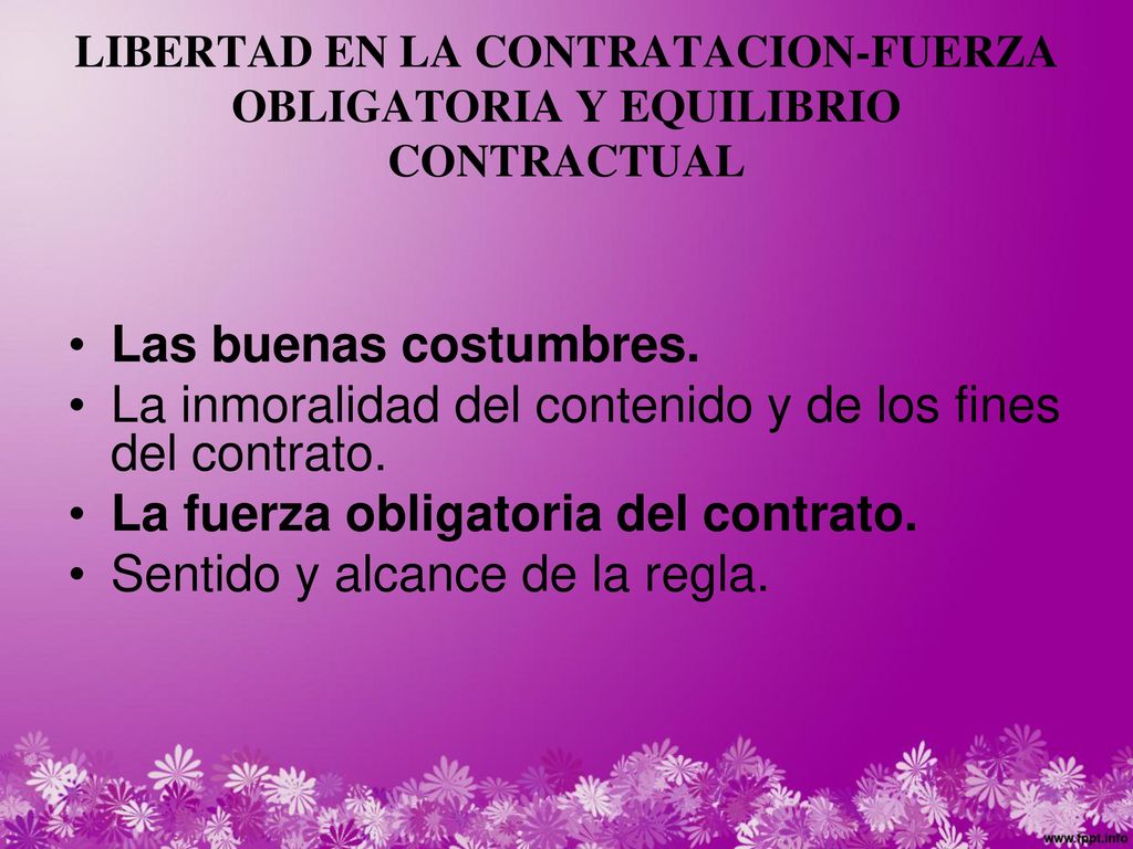 La inmoralidad del contenido y de los fines del contrato.