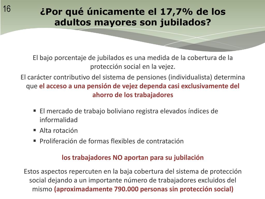 ¿Por qué únicamente el 17,7% de los adultos mayores son jubilados