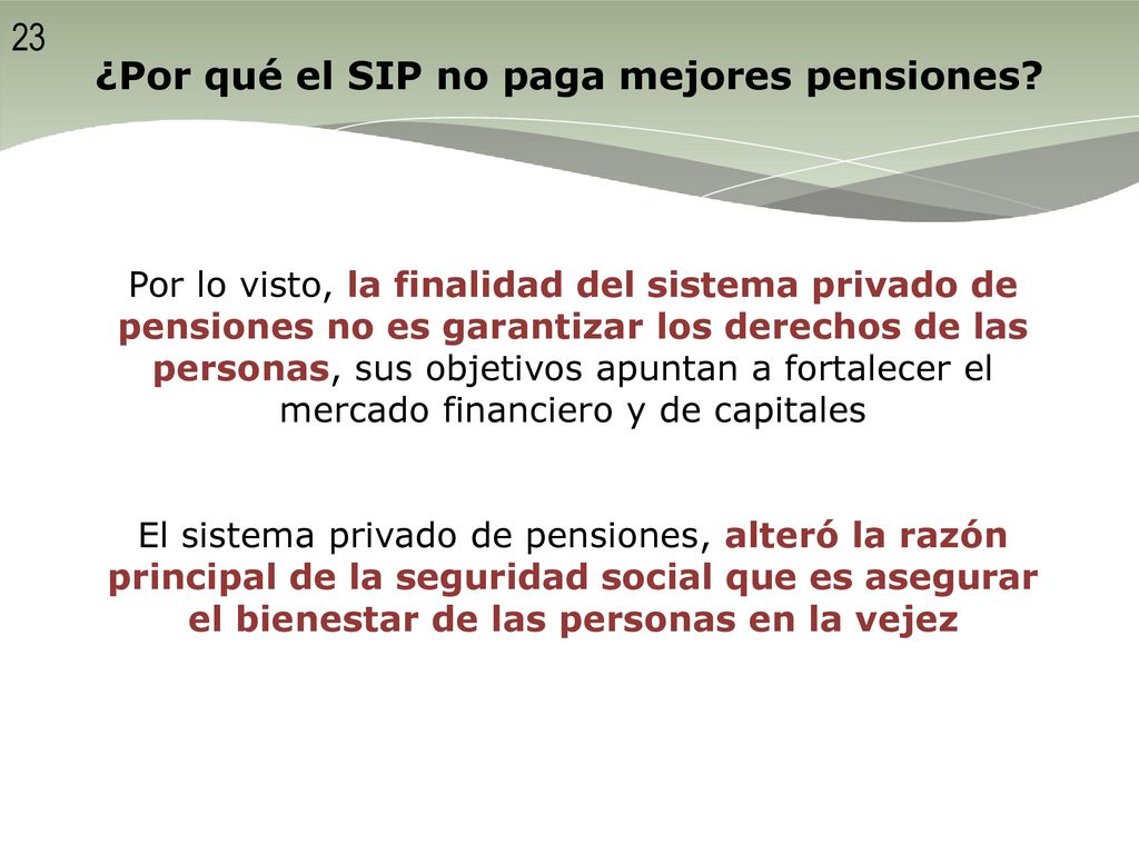 ¿Por qué el SIP no paga mejores pensiones