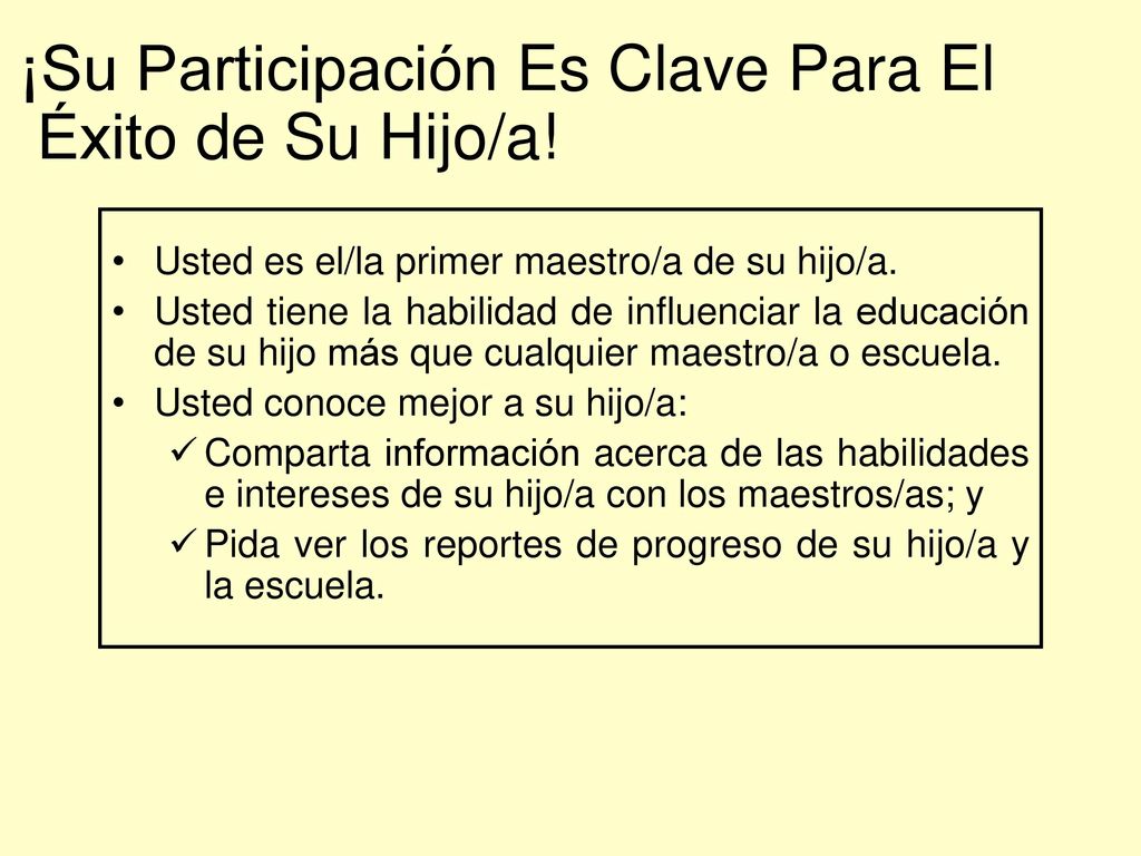 ¡Su Participación Es Clave Para El Éxito de Su Hijo/a!