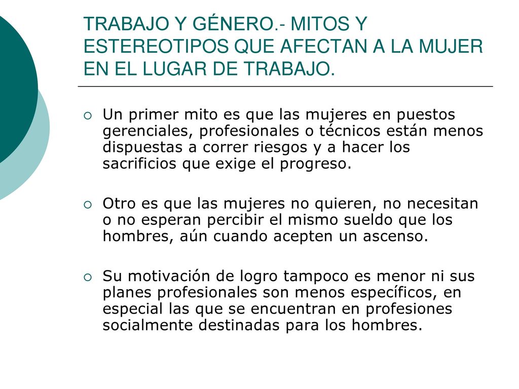 TRABAJO Y GÉNERO.- MITOS Y ESTEREOTIPOS QUE AFECTAN A LA MUJER EN EL LUGAR DE TRABAJO.