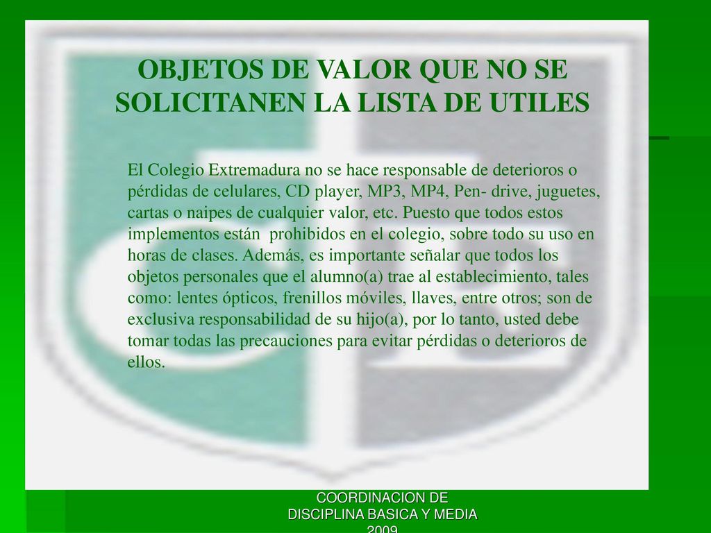 OBJETOS DE VALOR QUE NO SE SOLICITANEN LA LISTA DE UTILES