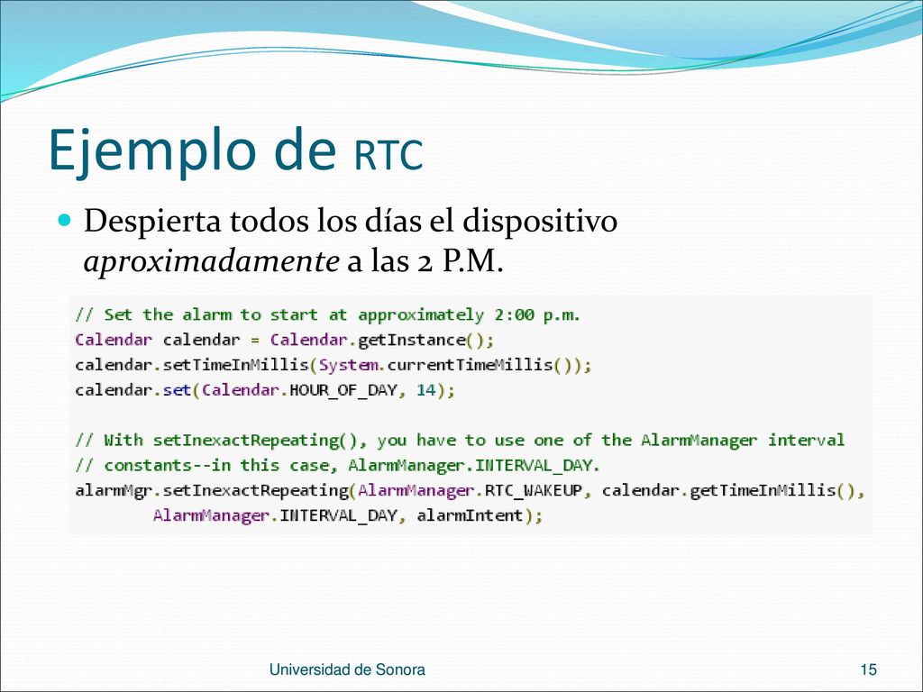 Ejemplo de RTC Despierta todos los días el dispositivo aproximadamente a las 2 P.M. Universidad de Sonora.