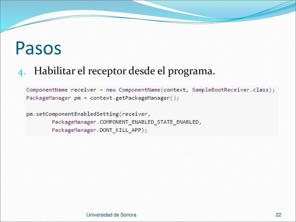 Pasos Habilitar el receptor desde el programa. Universidad de Sonora