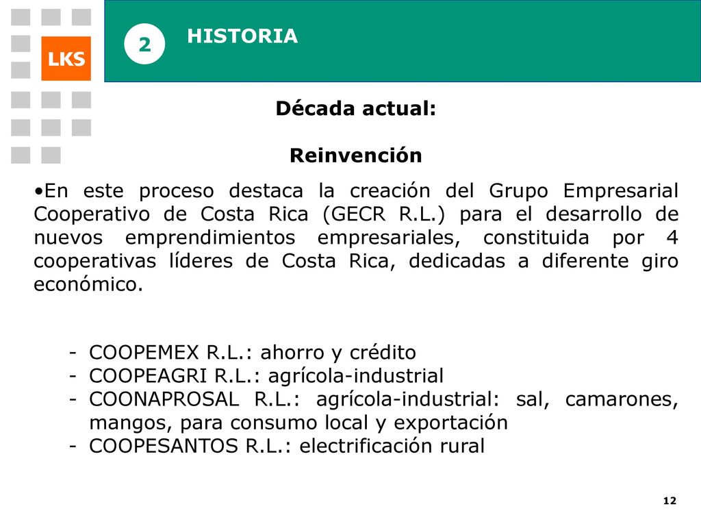 D N C INTRODUCCION MCC (Mondragón Corporación Cooperativa) HISTORIA 2