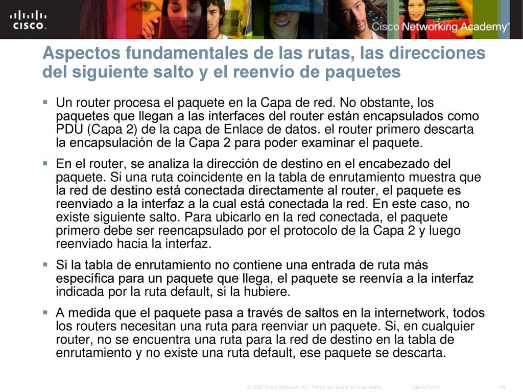 Aspectos fundamentales de las rutas, las direcciones del siguiente salto y el reenvío de paquetes