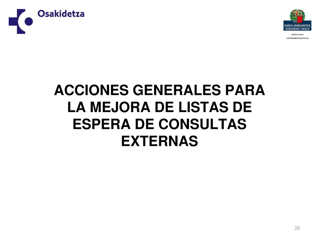 ACCIONES GENERALES PARA LA MEJORA DE LISTAS DE ESPERA DE CONSULTAS EXTERNAS