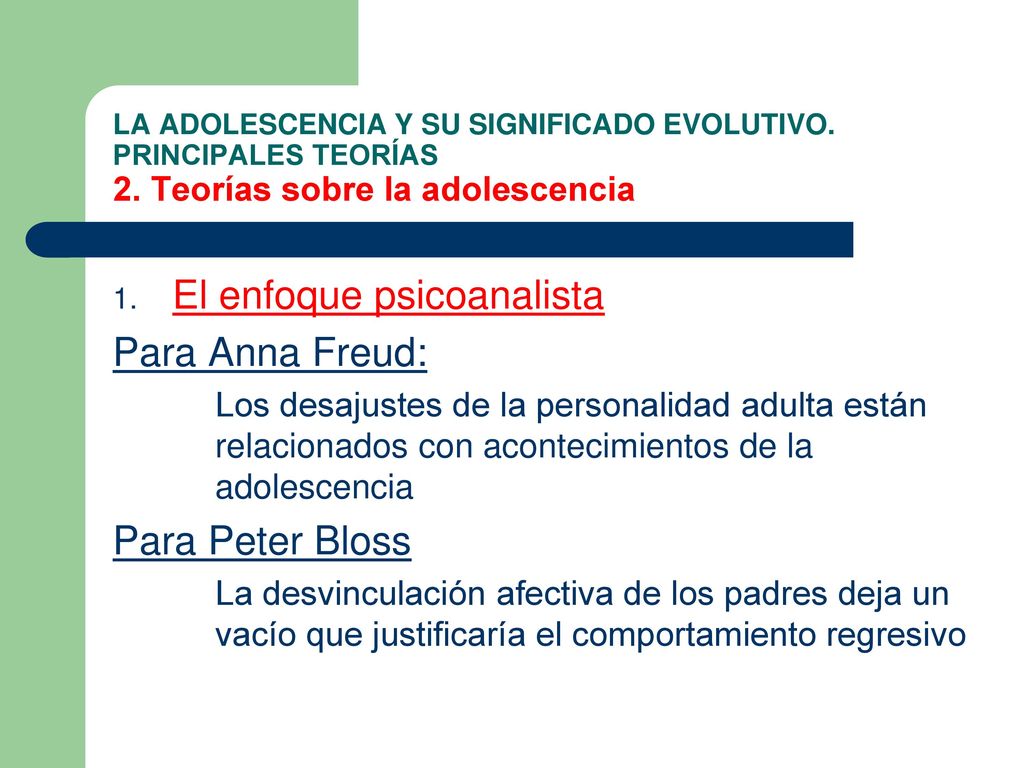 El enfoque psicoanalista Para Anna Freud: