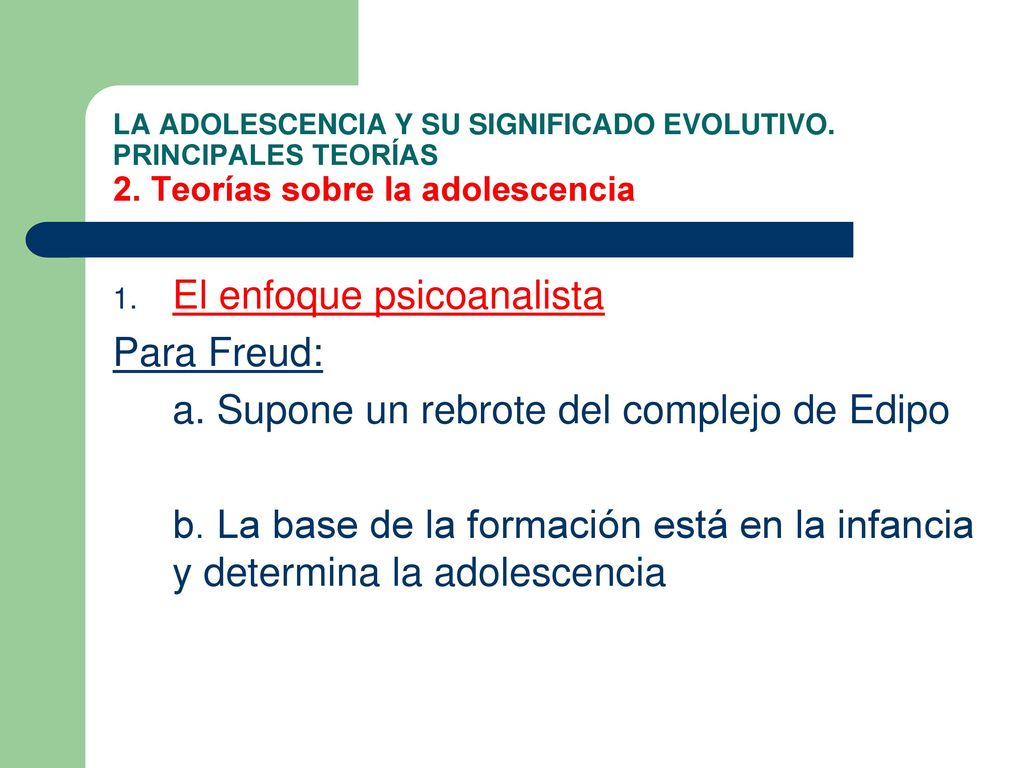 El enfoque psicoanalista Para Freud: