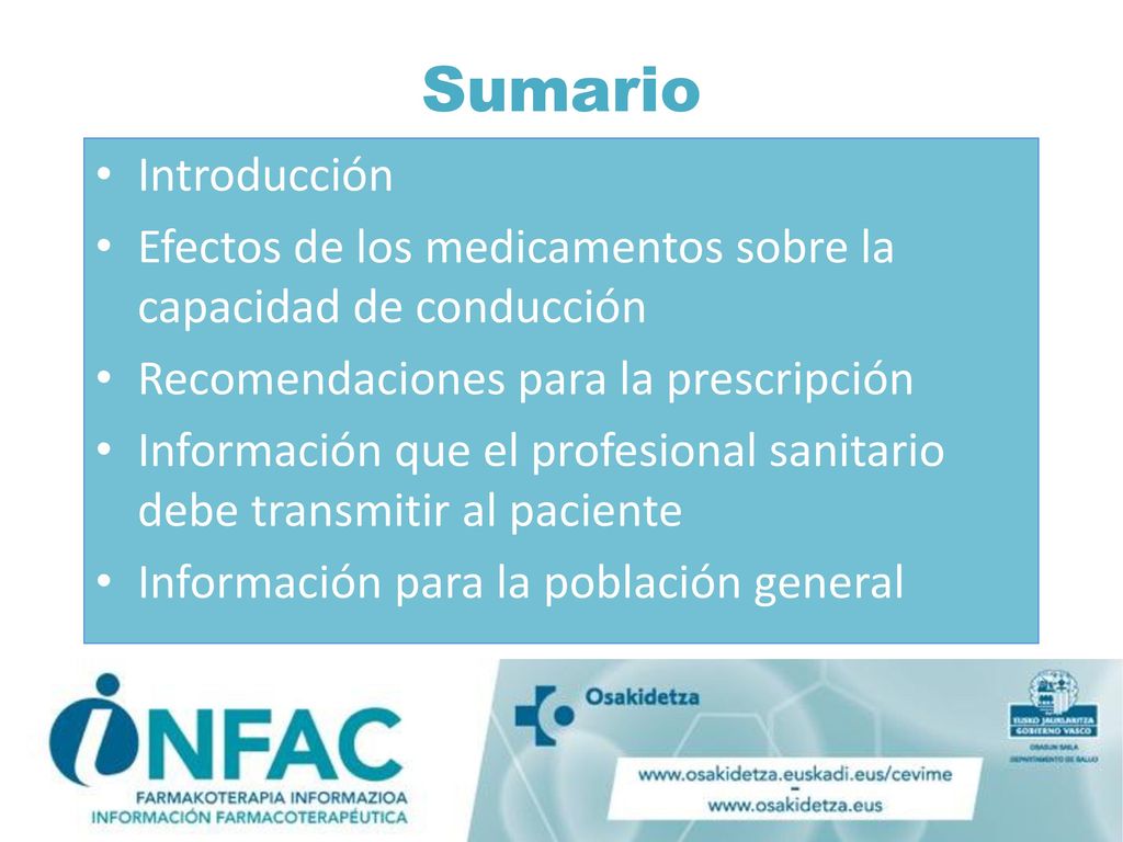 Sumario Introducción. Efectos de los medicamentos sobre la capacidad de conducción. Recomendaciones para la prescripción.
