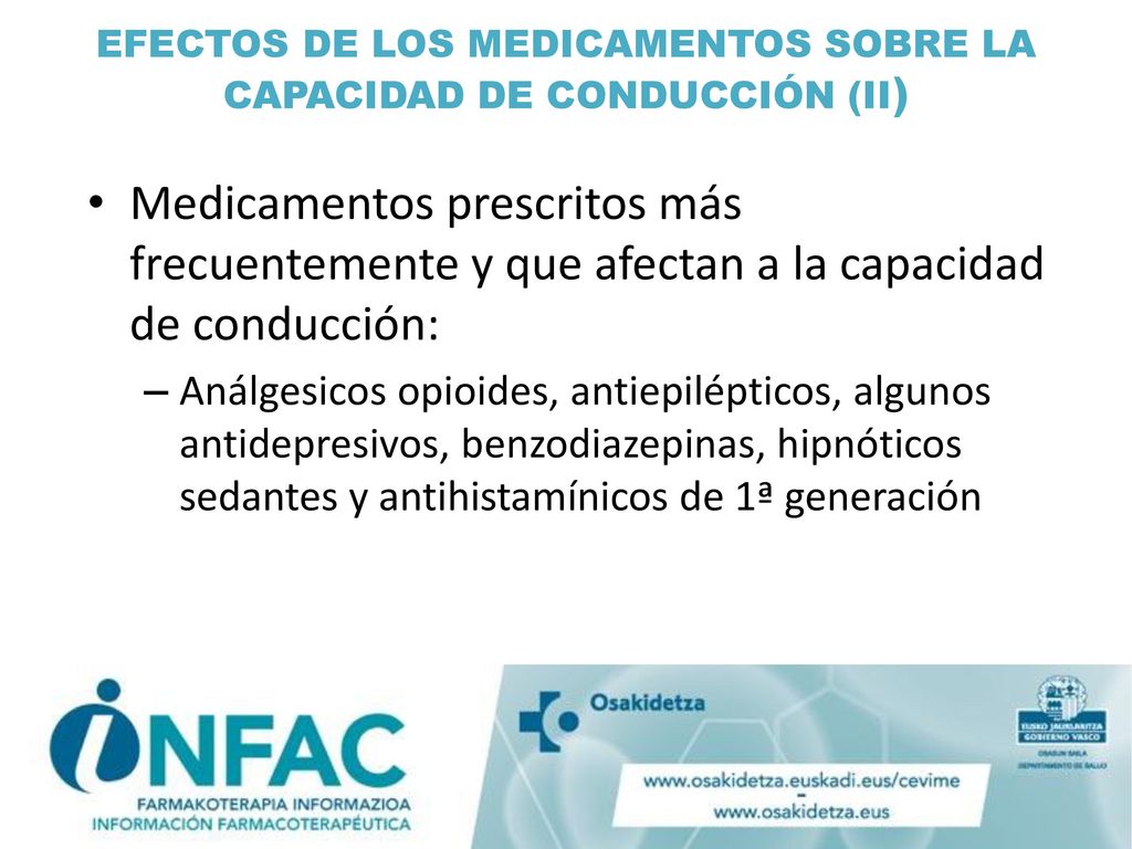 EFECTOS DE LOS MEDICAMENTOS SOBRE LA CAPACIDAD DE CONDUCCIÓN (II)