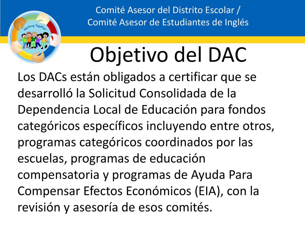 Comité Asesor del Distrito Escolar / Comité Asesor de Estudiantes de Inglés Objetivo del DAC