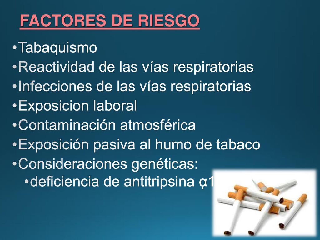 FACTORES DE RIESGO Tabaquismo Reactividad de las vías respiratorias