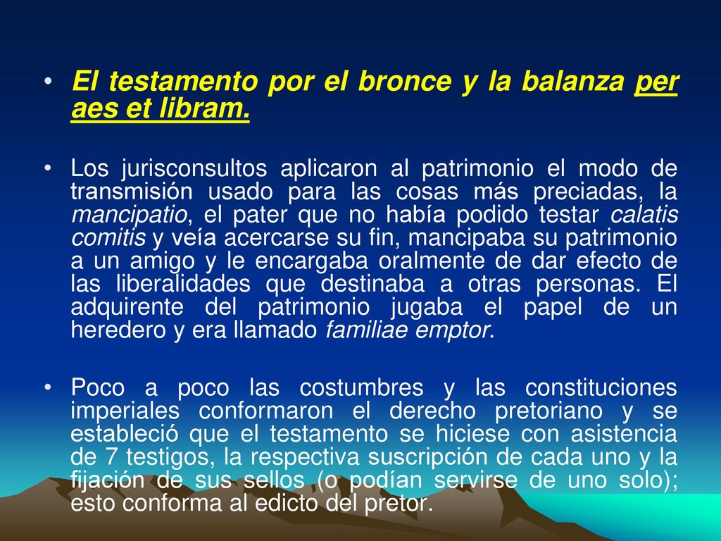 El testamento por el bronce y la balanza per aes et libram.