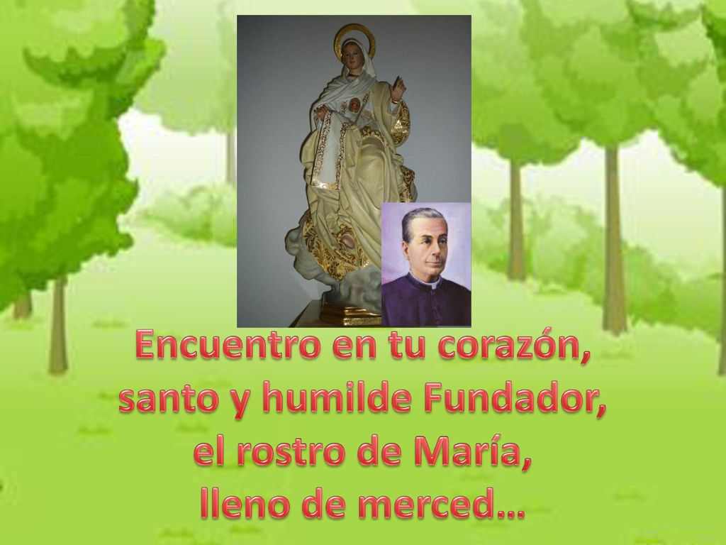 Encuentro en tu corazón, santo y humilde Fundador,