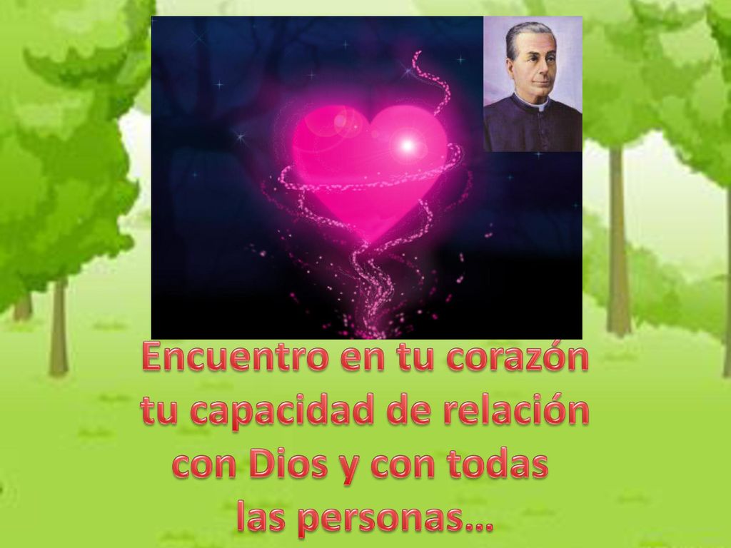 Encuentro en tu corazón tu capacidad de relación