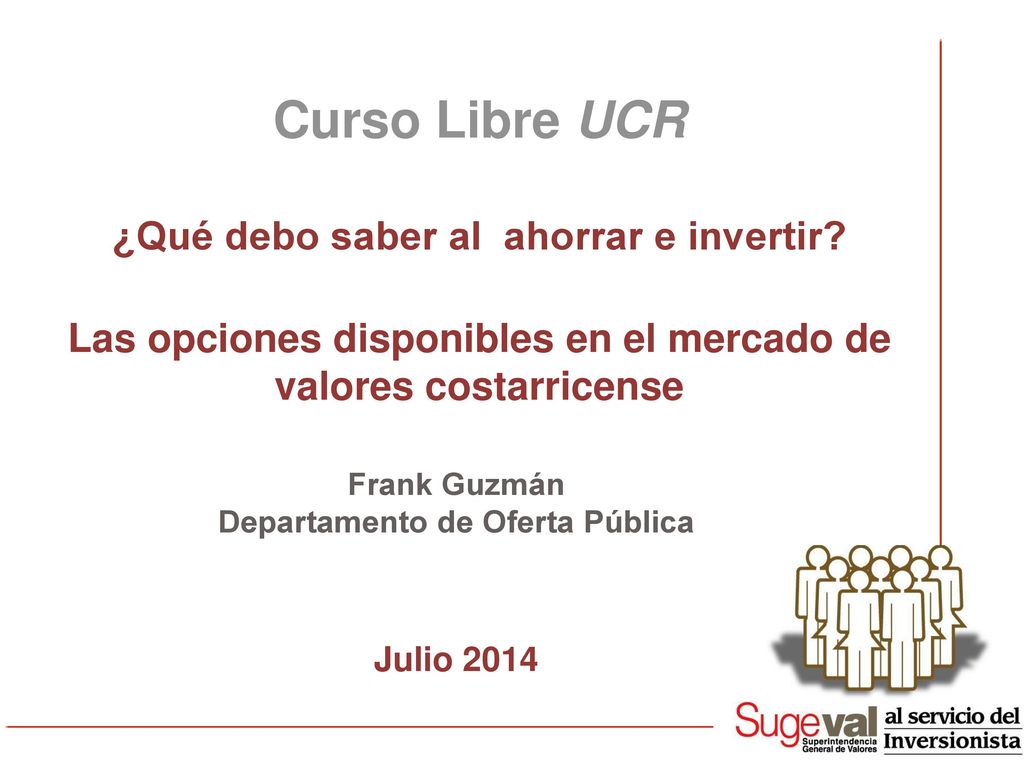 Curso Libre UCR ¿Qué debo saber al ahorrar e invertir