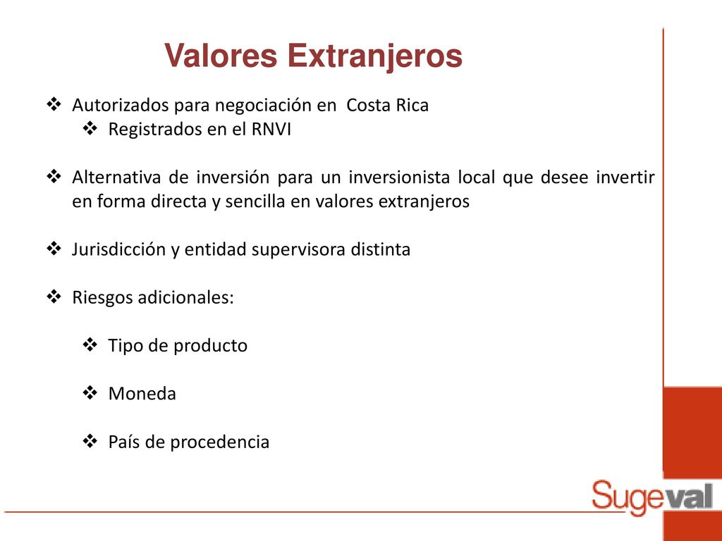 Valores Extranjeros Autorizados para negociación en Costa Rica