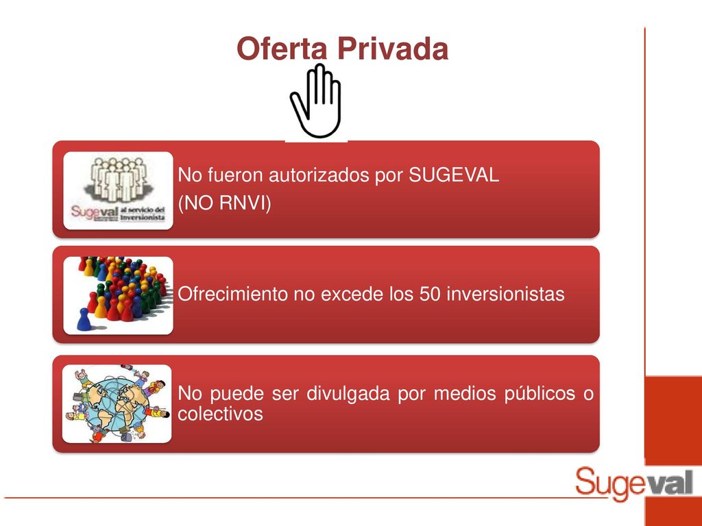 Oferta Privada No fueron autorizados por SUGEVAL (NO RNVI)