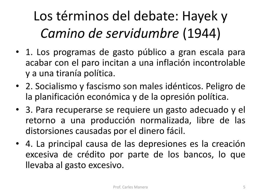 Los términos del debate: Hayek y Camino de servidumbre (1944)