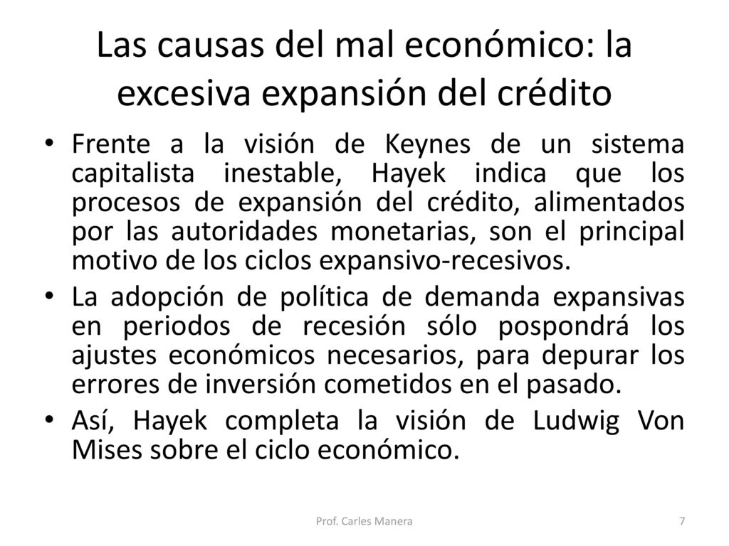 Las causas del mal económico: la excesiva expansión del crédito
