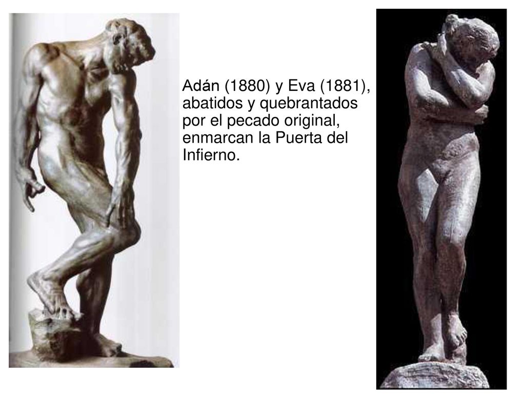 Adán (1880) y Eva (1881), abatidos y quebrantados por el pecado original, enmarcan la Puerta del Infierno.
