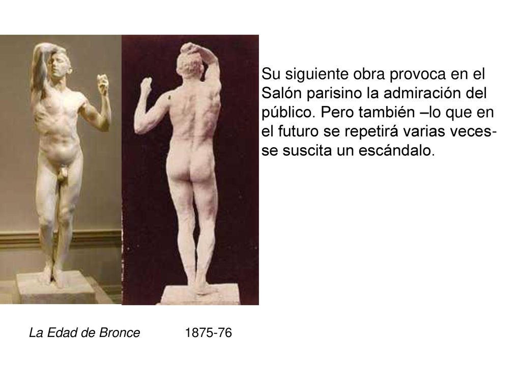 Su siguiente obra provoca en el Salón parisino la admiración del público. Pero también –lo que en el futuro se repetirá varias veces- se suscita un escándalo.