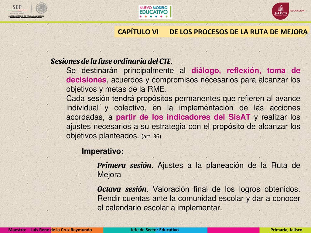 CAPÍTULO VI DE LOS PROCESOS DE LA RUTA DE MEJORA