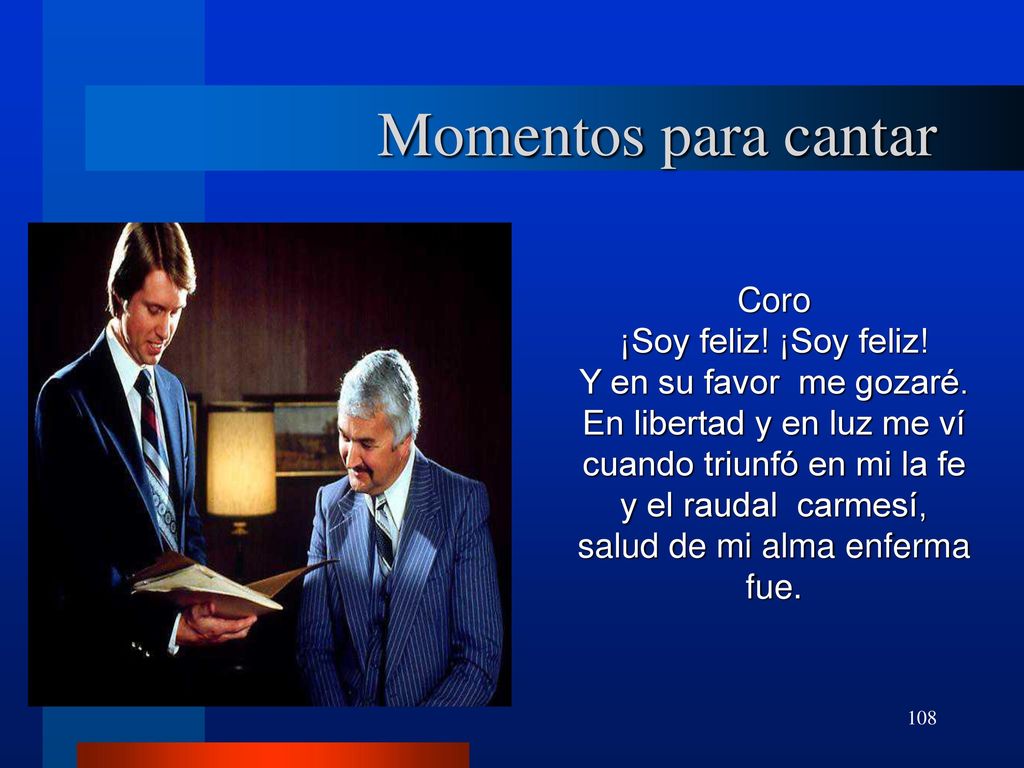 Momentos para cantar Coro ¡Soy feliz! ¡Soy feliz!