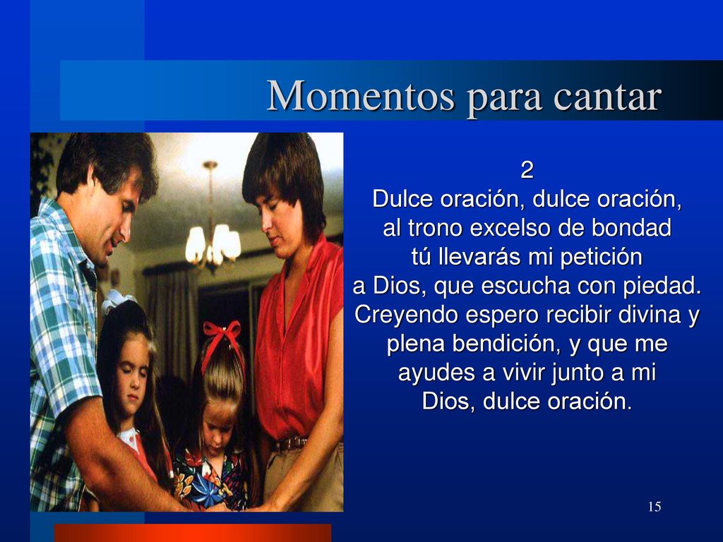 Momentos para cantar 2 Dulce oración, dulce oración,