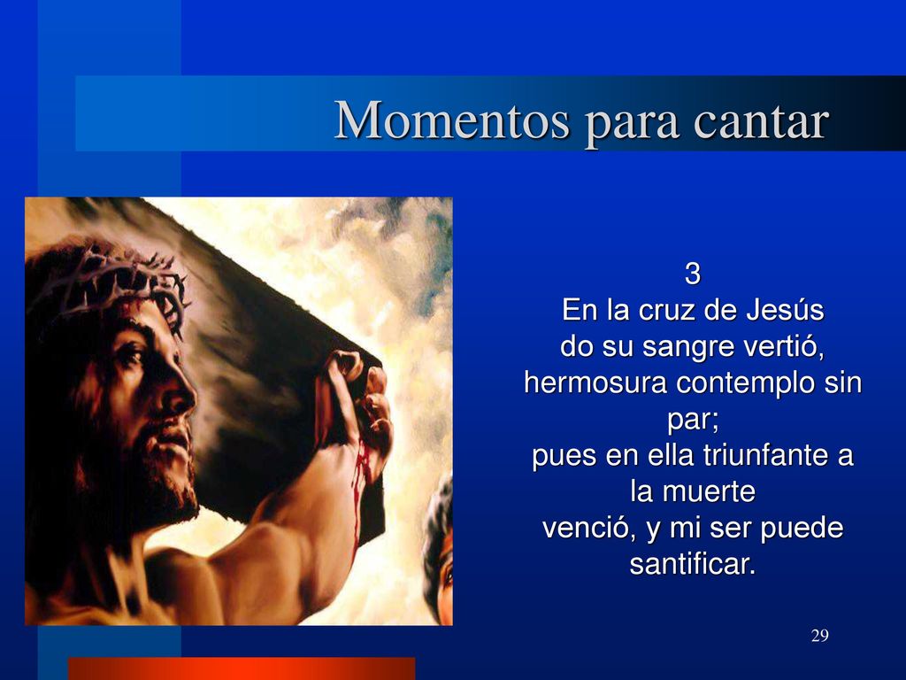 Momentos para cantar 3 En la cruz de Jesús do su sangre vertió,