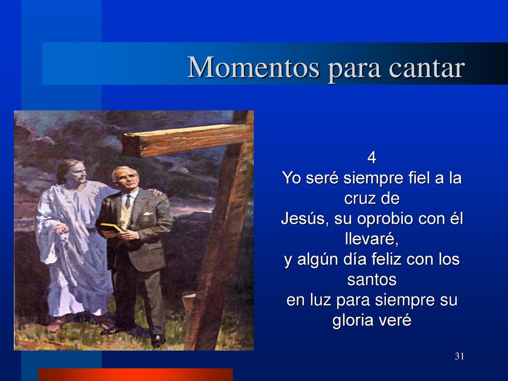 Momentos para cantar 4 Yo seré siempre fiel a la cruz de