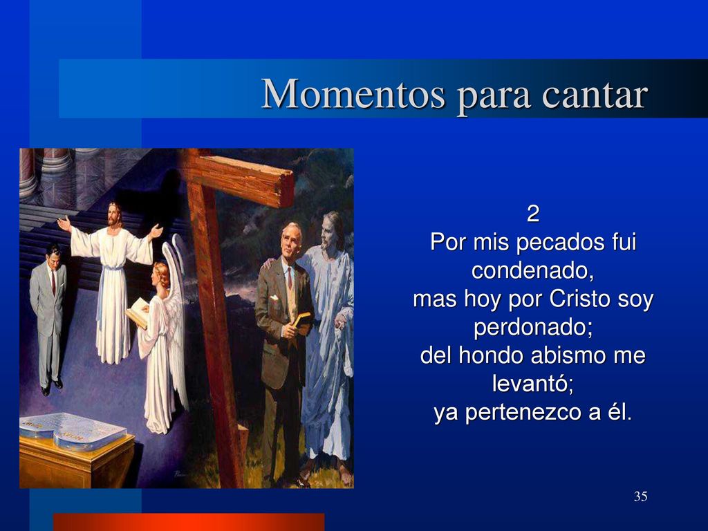 Momentos para cantar 2 Por mis pecados fui condenado,