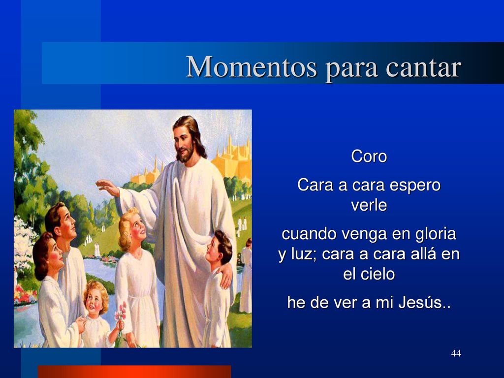 Momentos para cantar Coro Cara a cara espero verle