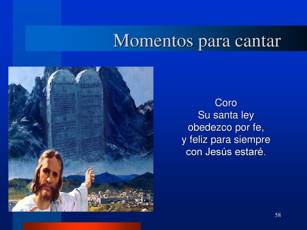 Momentos para cantar Coro Su santa ley obedezco por fe,