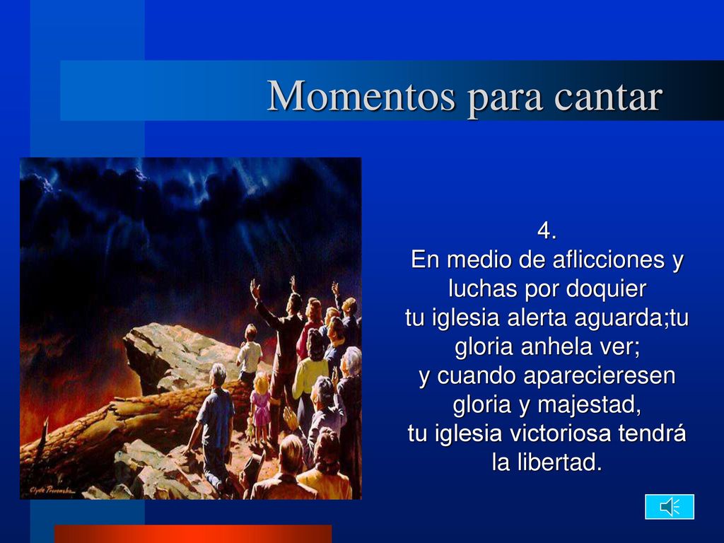 Momentos para cantar 4. En medio de aflicciones y luchas por doquier