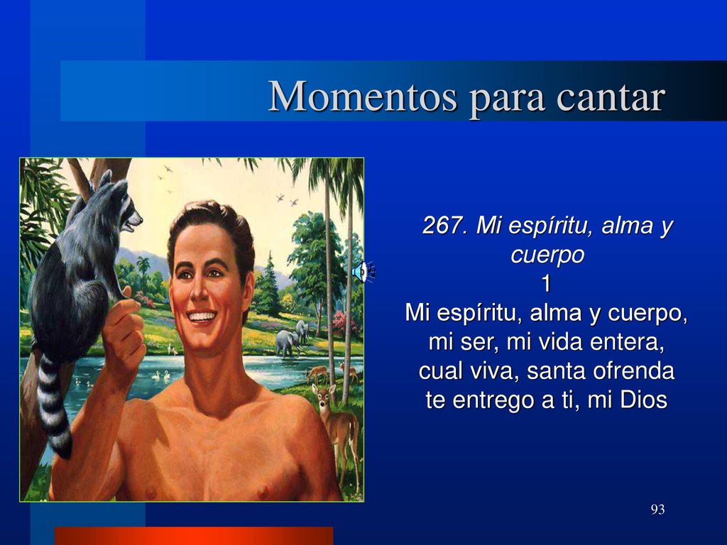 Momentos para cantar 267. Mi espíritu, alma y cuerpo 1