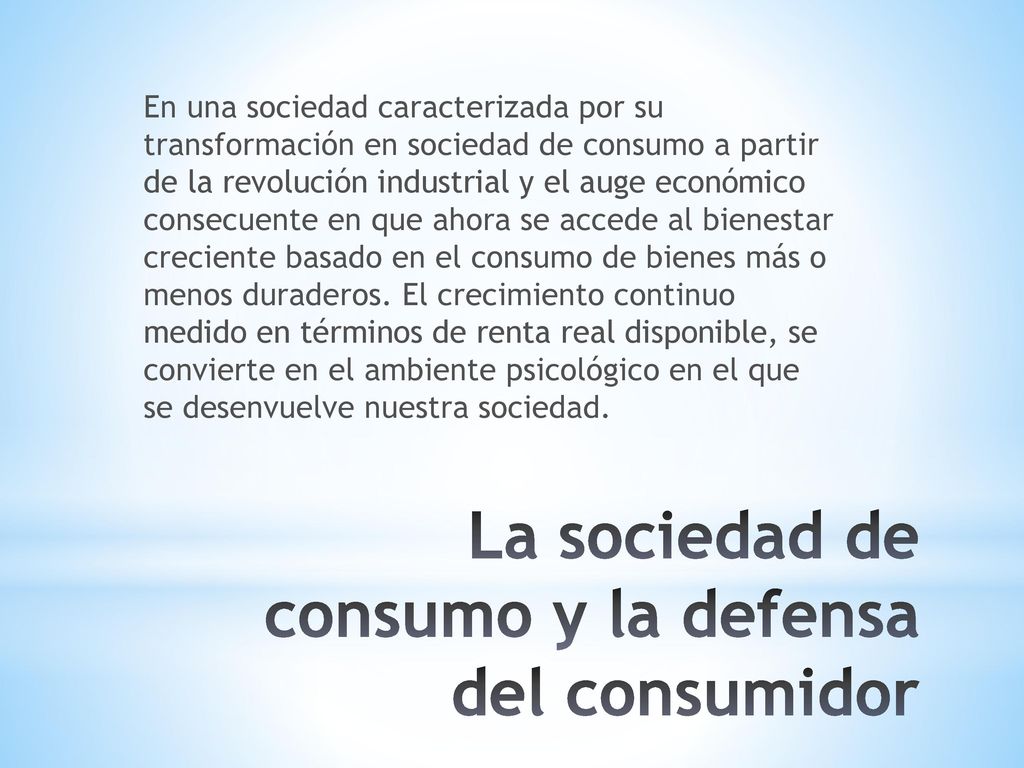 La sociedad de consumo y la defensa del consumidor