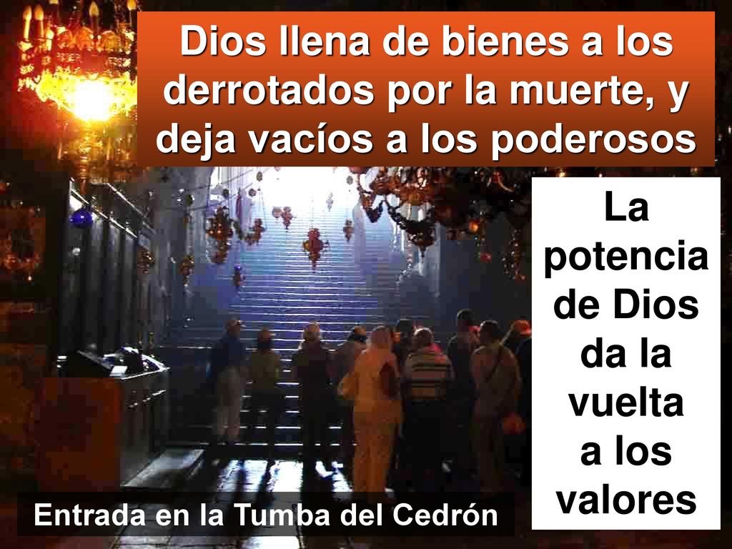 La potencia de Dios da la vuelta a los valores