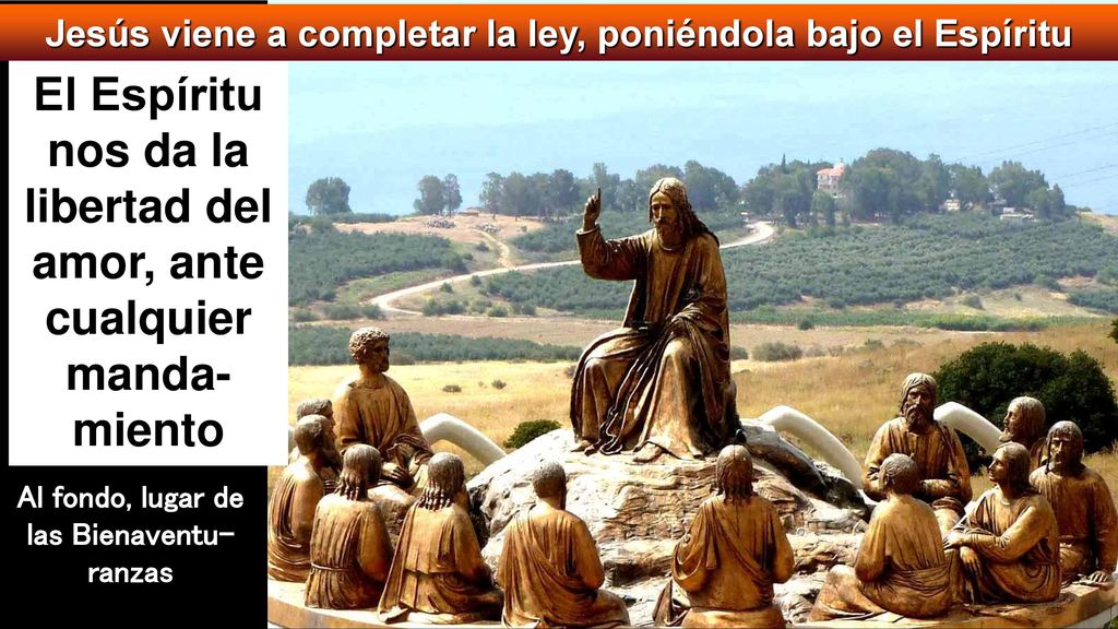 El Espíritu nos da la libertad del amor, ante cualquier manda-miento