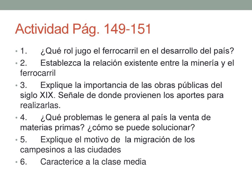 Actividad Pág ¿Qué rol jugo el ferrocarril en el desarrollo del país