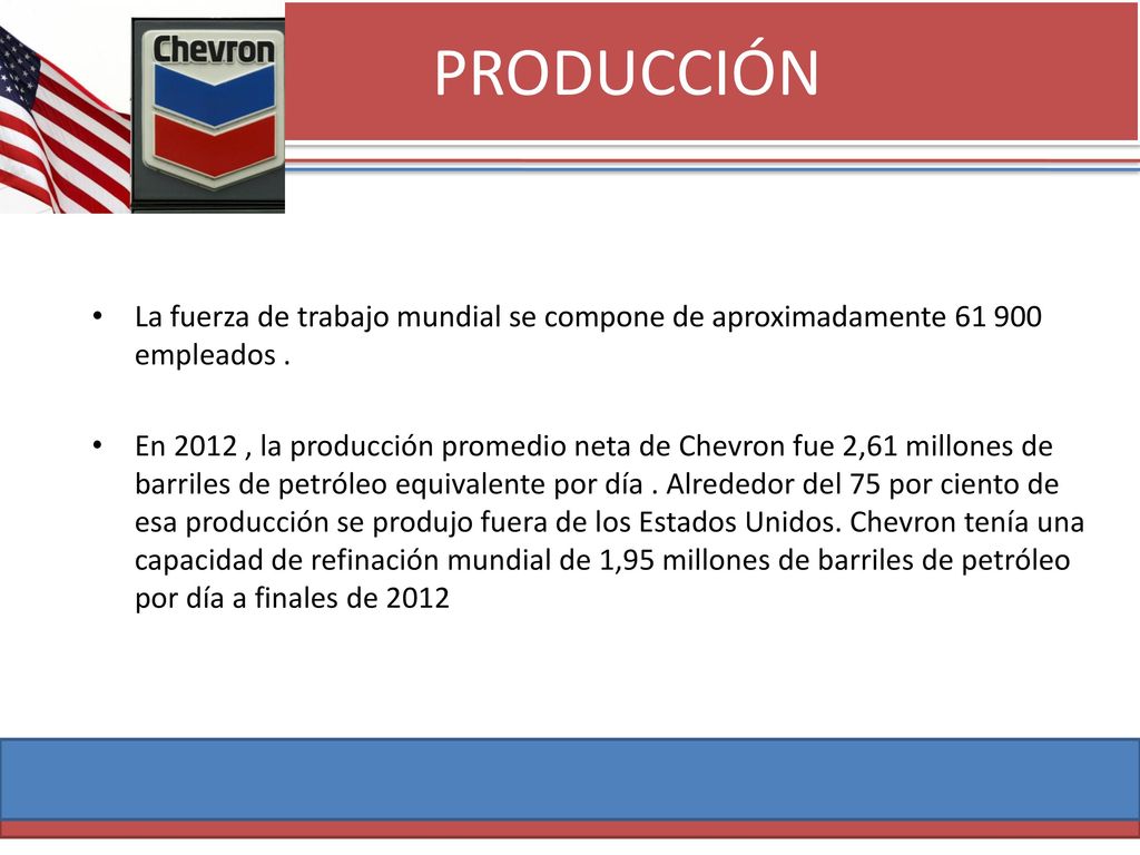 PRODUCCIÓN La fuerza de trabajo mundial se compone de aproximadamente empleados .