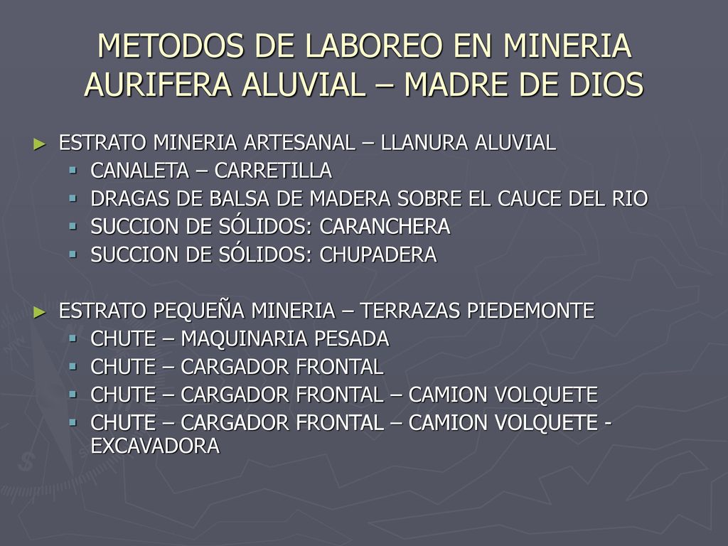 METODOS DE LABOREO EN MINERIA AURIFERA ALUVIAL – MADRE DE DIOS