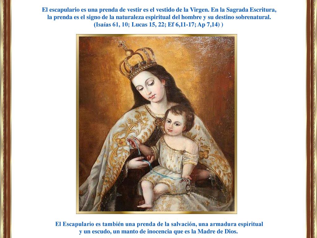 (Isaías 61, 10; Lucas 15, 22; Ef 6,11-17; Ap 7,14) )