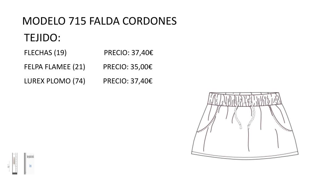 MODELO 715 FALDA CORDONES TEJIDO: FLECHAS (19) PRECIO: 37,40€