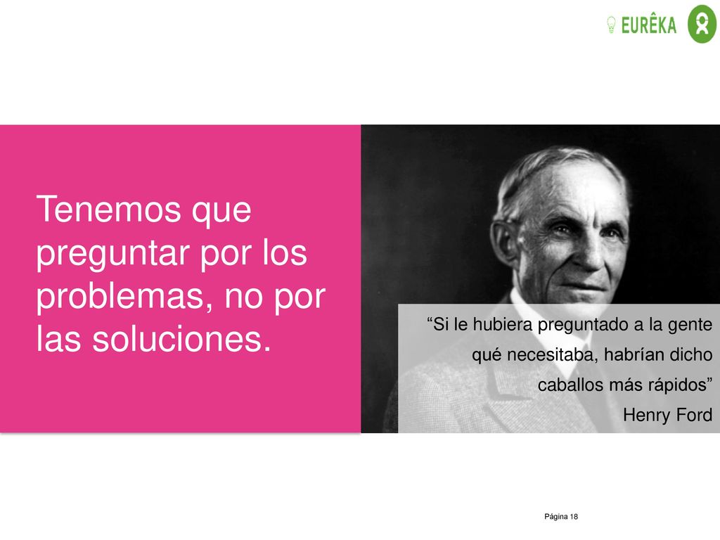 Tenemos que preguntar por los problemas, no por las soluciones.