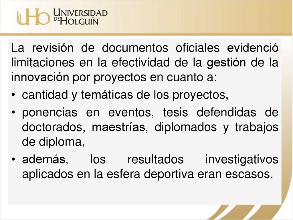 La revisión de documentos oficiales evidenció limitaciones en la efectividad de la gestión de la innovación por proyectos en cuanto a: